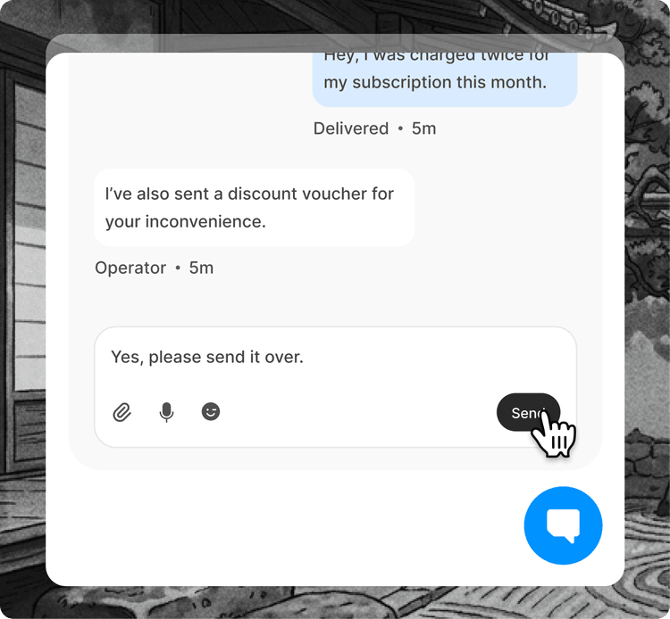Live chat, on
your product.